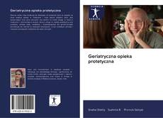 Portada del libro de Geriatryczna opieka protetyczna