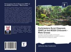 Capa do livro de Participatory Rural Diagnosis (DRP) of the RESEX Chocoaré - Mato Grosso 
