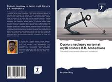 Dyskurs naukowy na temat myśli doktora B.R. Ambedkara kitap kapağı
