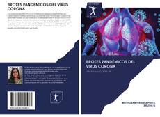 BROTES PANDÉMICOS DEL VIRUS CORONA kitap kapağı