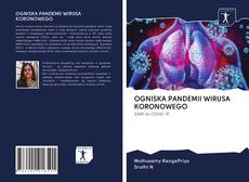 OGNISKA PANDEMII WIRUSA KORONOWEGO的封面