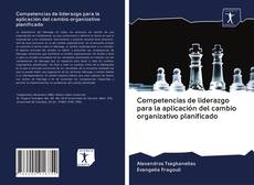 Capa do livro de Competencias de liderazgo para la aplicación del cambio organizativo planificado 