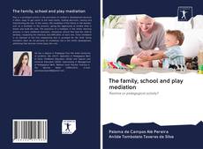 Capa do livro de The family, school and play mediation 