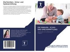 Buchcover von Die Familien-, Schul- und Spielvermittlung
