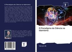 Buchcover von O Paradigma da Ciência no Islamismo