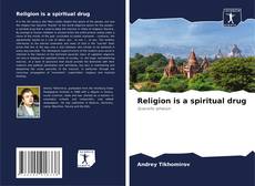 Religion is a spiritual drug kitap kapağı