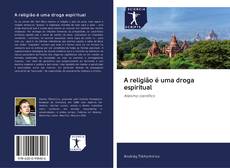Buchcover von A religião é uma droga espiritual