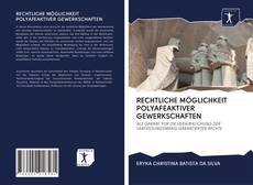 Bookcover of RECHTLICHE MÖGLICHKEIT POLYAFEAKTIVER GEWERKSCHAFTEN