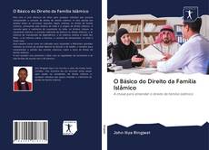 Buchcover von O Básico do Direito da Família Islâmico