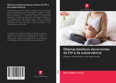 Buchcover von Dilemas bioéticos decorrentes da FIV e da subserviência