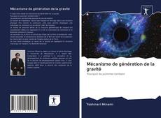 Mécanisme de génération de la gravité kitap kapağı