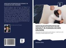 GESCHLECHTSSPEZIFISCHE GEWALT IN EVANGELISCHEN HÄUSERN kitap kapağı