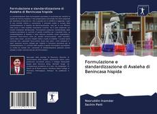 Buchcover von Formulazione e standardizzazione di Avaleha di Benincasa hispida