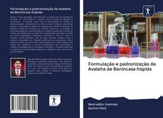 Buchcover von Formulação e padronização da Avaleha de Benincasa hispida