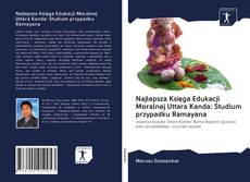 Najlepsza Księga Edukacji Moralnej Uttara Kanda: Studium przypadku Ramayana kitap kapağı