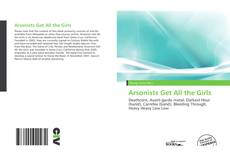 Arsonists Get All the Girls的封面