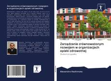 Bookcover of Zarządzanie zrównoważonym rozwojem w organizacjach opieki zdrowotnej