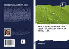 Couverture de ANTICANZIATORE POTENZIALE DELLA TINCTORIA DI WRIGHTIA (Roxb.) R. Br.
