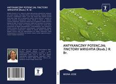 Buchcover von ANTYKANCZNY POTENCJAŁ TINCTORII WRIGHTIA (Roxb.) R. Br.