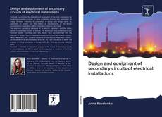 Portada del libro de Design and equipment of secondary circuits of electrical installations