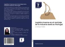 Capa do livro de Logística inversa en el reciclaje de la industria textil en Portugal 