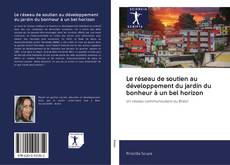 Bookcover of Le réseau de soutien au développement du jardin du bonheur à un bel horizon