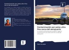 Bookcover of Contaminación por polvo ultra fino cerca del aeropuerto