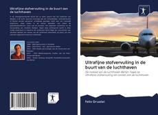 Capa do livro de Ultrafijne stofvervuiling in de buurt van de luchthaven 