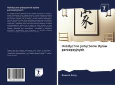 Portada del libro de Holistyczne połączenie stylów percepcyjnych
