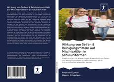 Bookcover of Wirkung von Seifen & Reinigungsmitteln auf Mischtextilien in Schuluniformen