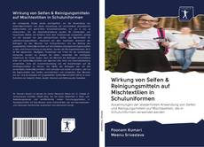 Wirkung von Seifen & Reinigungsmitteln auf Mischtextilien in Schuluniformen的封面