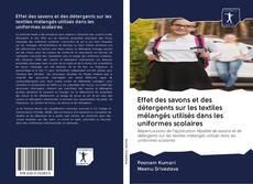 Bookcover of Effet des savons et des détergents sur les textiles mélangés utilisés dans les uniformes scolaires