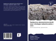 Buchcover von Społeczno-ekonomiczne skutki susz i strategia radzenia sobie z nimi