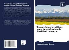 Buchcover von Requisitos energéticos para la producción de biodiésel de colza