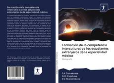 Capa do livro de Formación de la competencia intercultural de los estudiantes extranjeros de la especialidad médica 