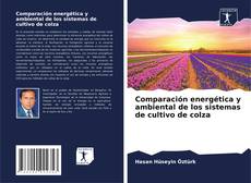 Comparación energética y ambiental de los sistemas de cultivo de colza kitap kapağı