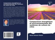 Capa do livro de Comparaison énergétique et environnementale des systèmes de culture du colza 