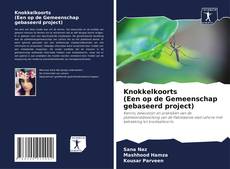 Обложка Knokkelkoorts (Een op de Gemeenschap gebaseerd project)