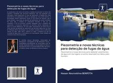 Bookcover of Piezometria e novas técnicas para detecção de fugas de água