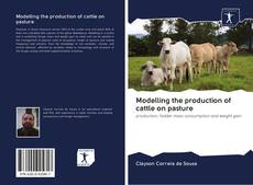 Обложка Modelling the production of cattle on pasture