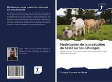 Portada del libro de Modélisation de la production de bétail sur les pâturages