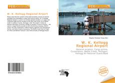 Buchcover von W. K. Kellogg Regional Airport