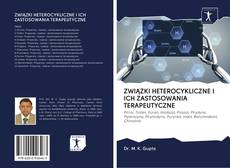 Capa do livro de ZWIĄZKI HETEROCYKLICZNE I ICH ZASTOSOWANIA TERAPEUTYCZNE 