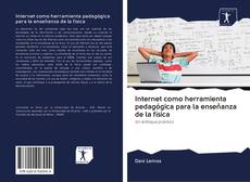 Internet como herramienta pedagógica para la enseñanza de la física kitap kapağı
