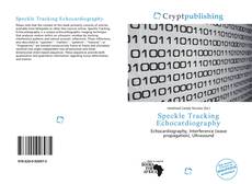 Bookcover of Speckle Tracking Echocardiography