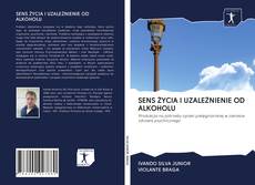 Buchcover von SENS ŻYCIA I UZALEŻNIENIE OD ALKOHOLU