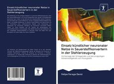 Capa do livro de Einsatz künstlicher neuronaler Netze in Sauerstoffkonvertern in der Stahlerzeugung 
