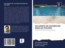 Buchcover von LES AGENTS DE CHLORATION DANS LES PISCINES