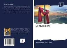 Bookcover of JE REVIENDRAI