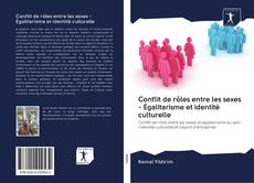Copertina di Conflit de rôles entre les sexes - Égalitarisme et identité culturelle